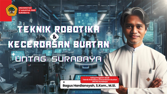 Universitas 17 Agustus 1945 (Untag) Surabaya membuka Program Studi (Prodi) Teknik Robotika dan Kecerdasan Buatan. - Image